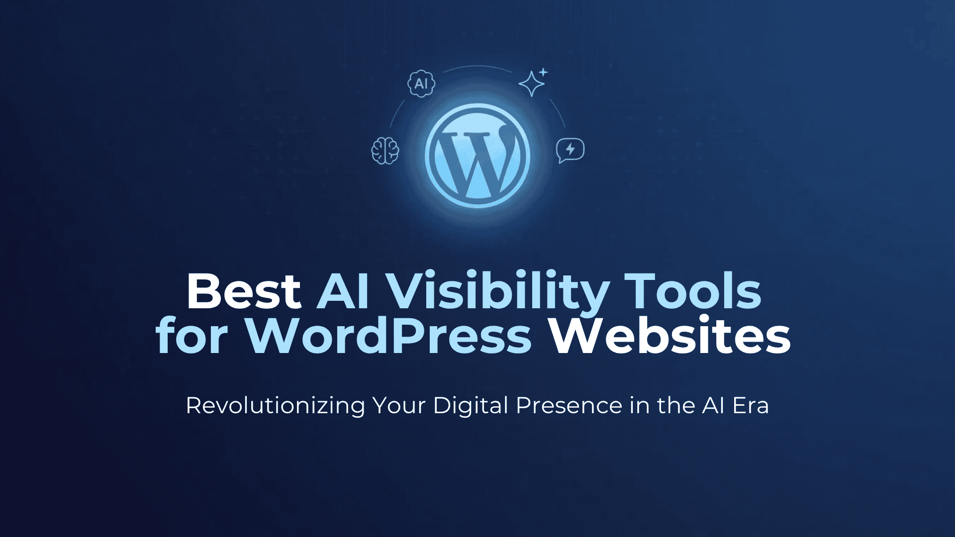 The Best AI Visibility Tools for WordPress Websites